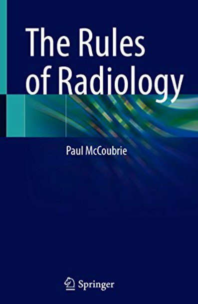 The Rules of Radiology by Paul McCoubrie PDF Free Download