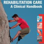 Braddom’s Rehabilitation Care: A Clinical Handbook PDF Free Download