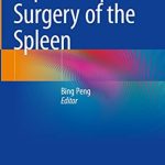Laparoscopic Surgery of the Spleen by Bing Peng PDF Free Download