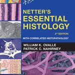 Netter’s Essential Histology E-Book 3rd Edition PDF Free Download