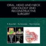 Oral, Head and Neck Oncology and Reconstructive Surgery PDF Free Download