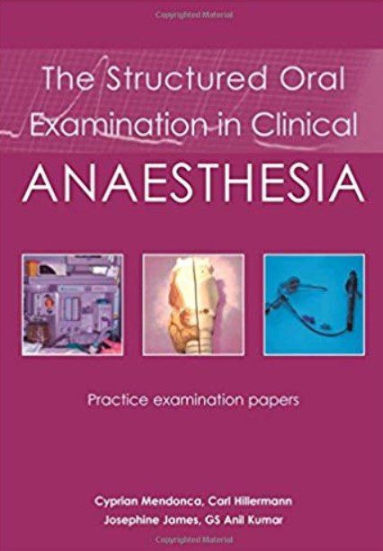 The Structured Oral Examination in Clinical Anaesthesia PDF Free Download