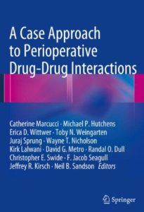 A Case Approach to Perioperative Drug-Drug Interactions PDF Free Download