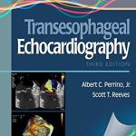 A Practical Approach to Transesophageal Echocardiography 3rd Edition PDF Free Download