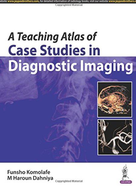 A teaching Atlas of Case Studies in Diagnostic Imaging PDF Free Download