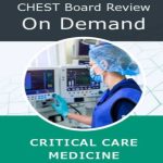 CHEST : Critical Care Board Review On Demand 2022 Videos Free Download