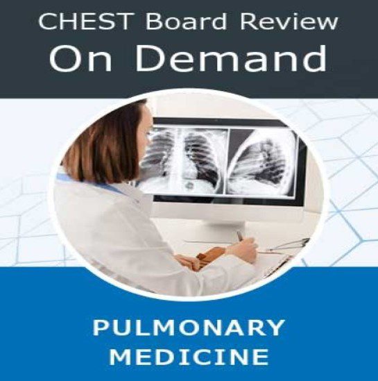 CHEST : Pulmonary Board Review On Demand 2022 Videos Free Download
