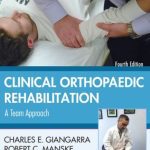 Clinical Orthopaedic Rehabilitation: A Team Approach 4th Edition PDF Free Download