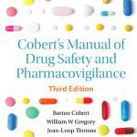 Cobert's Manual Of Drug Safety And Pharmacovigilance 3rd Edition PDF Free Download