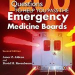 Download 1200 Questions to Help You Pass the Emergency Medicine Boards 2nd Edition PDF Free