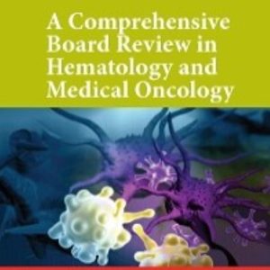 Download MD Anderson A Comprehensive Board Review in Hematology and Medical Oncology 2021 Videos Free