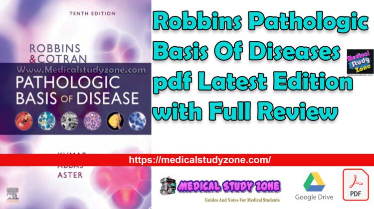 Download Robbins Pathologic Basis Of Diseases pdf Latest Edition with ...