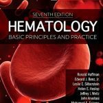 Hematology: Basic Principles and Practice 7th Edition PDF Free Download
