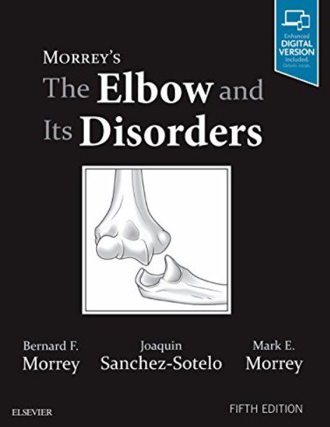 Morrey’s The Elbow and Its Disorders 5th Edition PDF Free Download