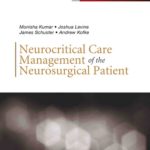 Neurocritical Care Management of the Neurosurgical Patient PDF Free Download
