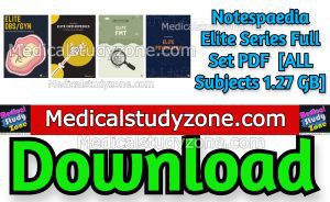 Notespaedia Elite Series Full Set PDF Free Download [ALL Subjects 1.27 GB]