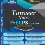 Tanveer’s Notes FCPS Part 1 7th Edition PDF Free Download