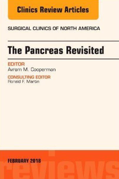 The Pancreas Revisited, An Issue of Surgical Clinics PDF Free Download