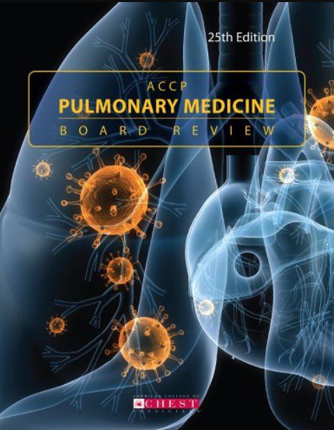 ACCP Pulmonary Medicine Board Review 25th Edition PDF Free Download