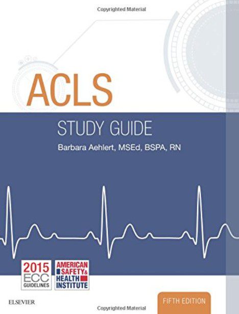 ACLS Study Guide 5th Edition By Barbara J Aehlert PDF Free Download