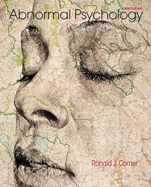 Abnormal Psychology 9th Edition Ronald J Comer PDF Free Download