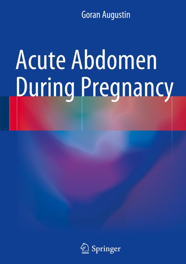 Acute Abdomen During Pregnancy By Goran Augustin PDF Free Download