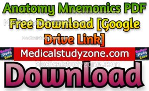 Anatomy Mnemonics PDF Free Download [Google Drive Link]
