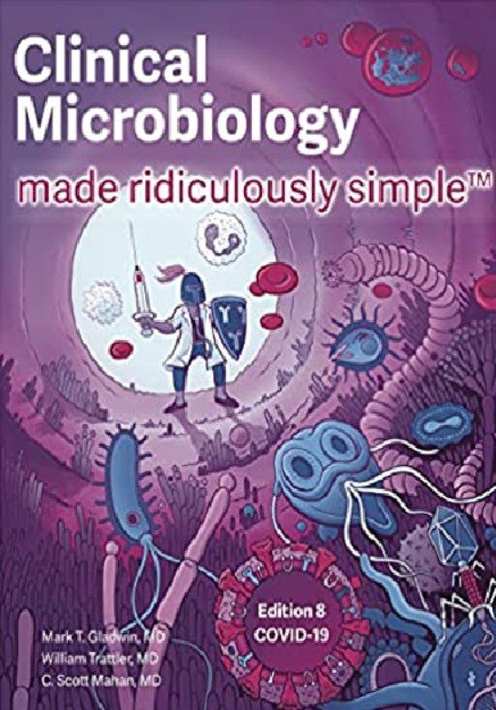 Clinical Microbiology Made Ridiculously Simple 8th Edition PDF Free Download [Google Drive]