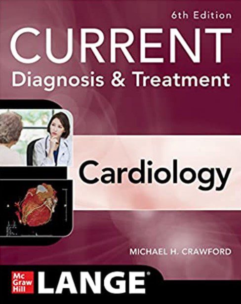 Current Diagnosis & Treatment Cardiology 6th Edition PDF Free Download