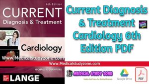 Current Diagnosis & Treatment Cardiology 6th Edition PDF Free Download