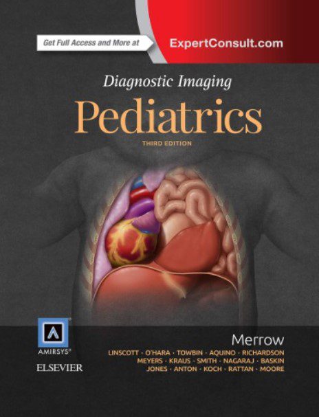 Diagnostic Imaging: Pediatrics 3rd Edition PDF Free Download