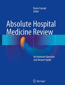 Download Absolute Hospital Medicine Review An Intensive Question & Answer Guide PDF Free