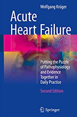 Download Acute Heart Failure: Putting the Puzzle of Pathophysiology and Evidence Together in Daily Practice PDF Free