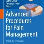 Download Advanced Procedures for Pain Management: A Step-by-Step Atlas PDF Free