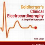 Download Goldberger’s Clinical Electrocardiography: A Simplified Approach 9th Edition PDF Free