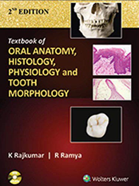 Download Textbook of Oral Anatomy, Physiology, Histology and Tooth Morphology 2nd Edition PDF Free