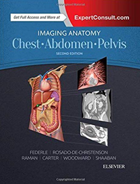 Imaging Anatomy: Chest, Abdomen, Pelvis 2nd Edition PDF Free Download