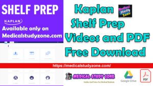 Kaplan Shelf Prep 2023 Videos and PDF Free Download