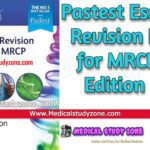 Pastest Essential Revision Notes for MRCP 4th Edition PDF Free Download