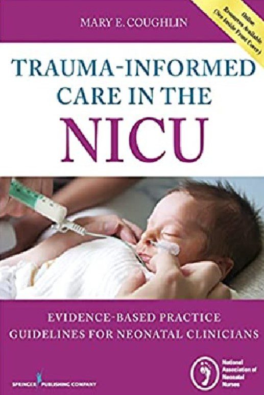 Trauma-Informed Care in the NICU PDF Free Download [Google Drive]