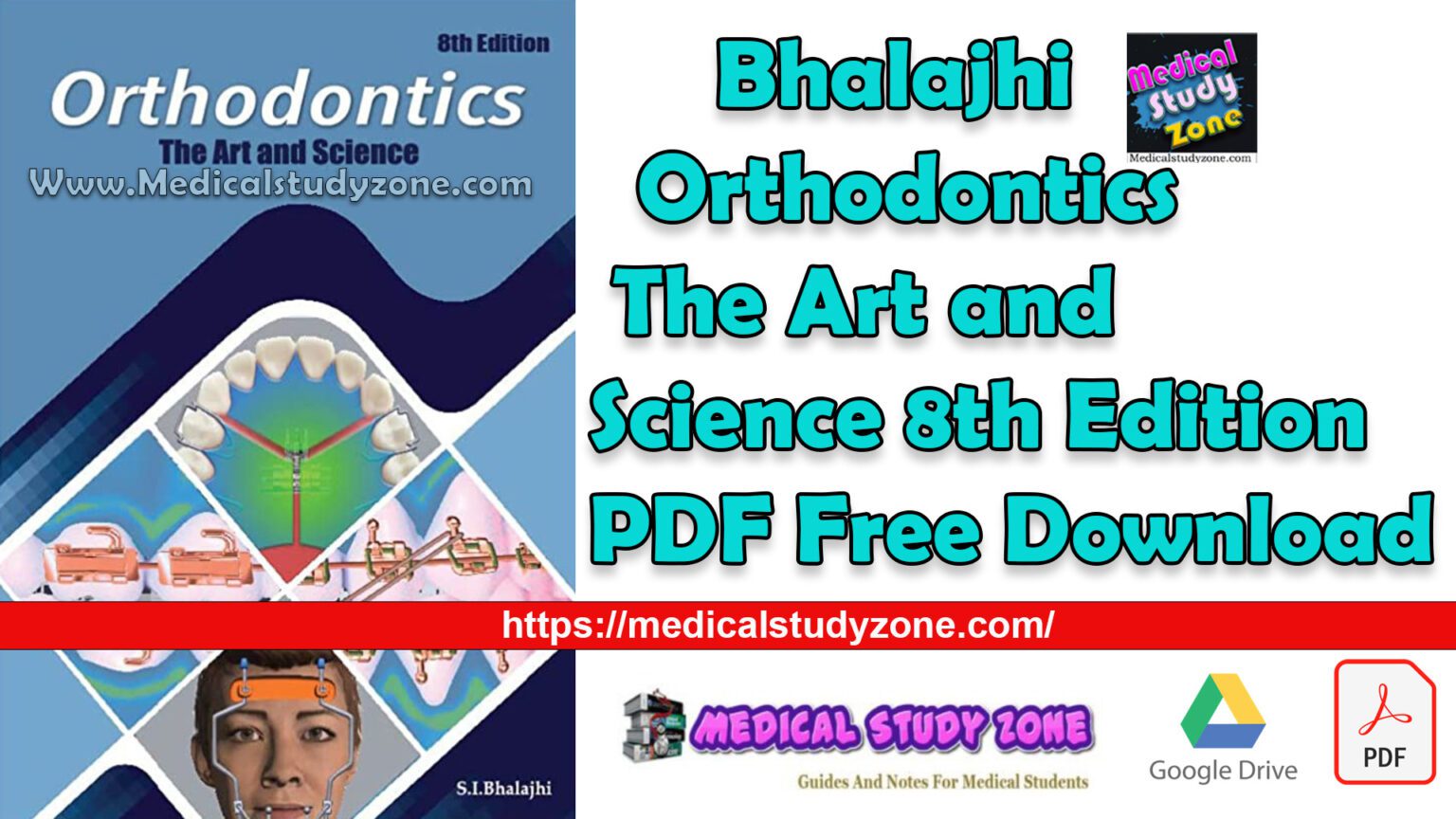 Bhalajhi Orthodontics The Art and Science 8th Edition PDF Free Download 