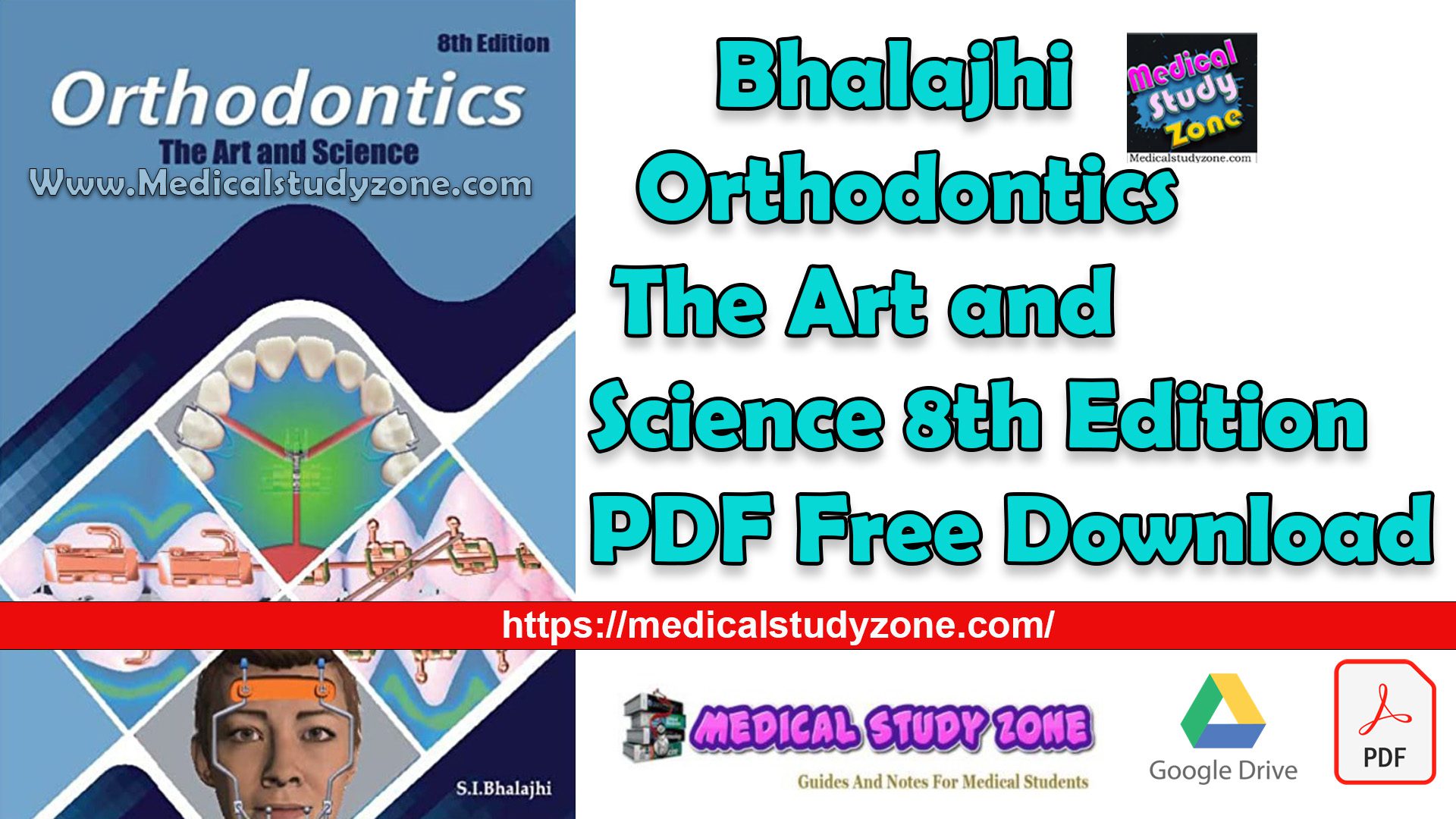 Bhalajhi Orthodontics The Art and Science 8th Edition PDF Free Download