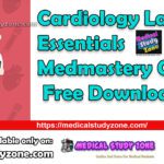 Cardiology Lab Essentials Medmastery Course Free Download