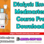 Dialysis Essentials Medmastery Course Free Download