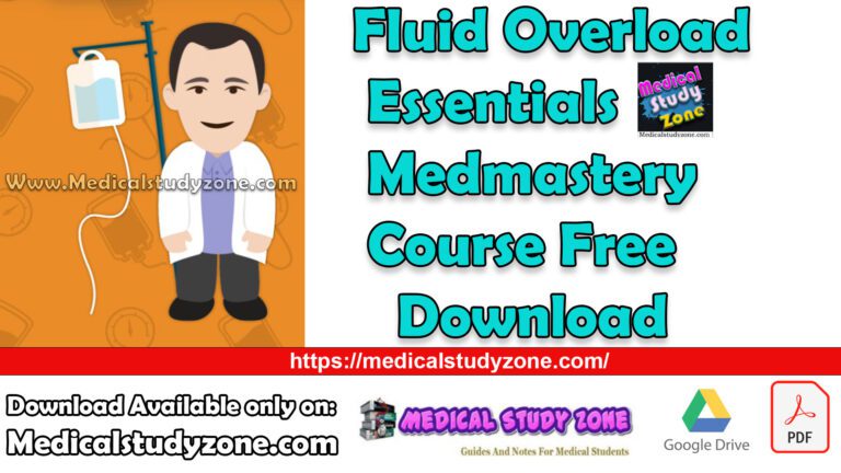 Fluid Overload Essentials Medmastery Course Free Download - Medical ...