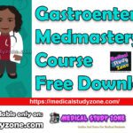 Gastroenterology Medmastery Course Free Download