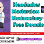 Headaches Masterclass Medmastery Course Free Download