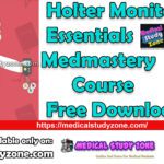 Holter Monitoring Essentials Medmastery Course Free Download