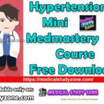 Hypertension Mini Medmastery Course Free Download