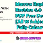 Marrow Rapid Revision 6.0 Notes PDF Free Download [All 19 Subjects Fully Coloured]